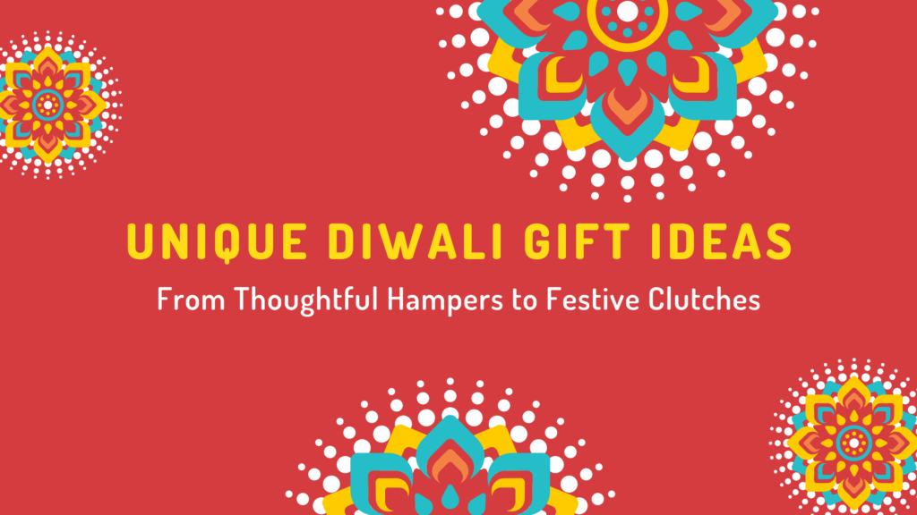 Unique Diwali Gift Ideas blog